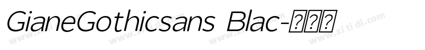 GianeGothicsans Blac字体转换